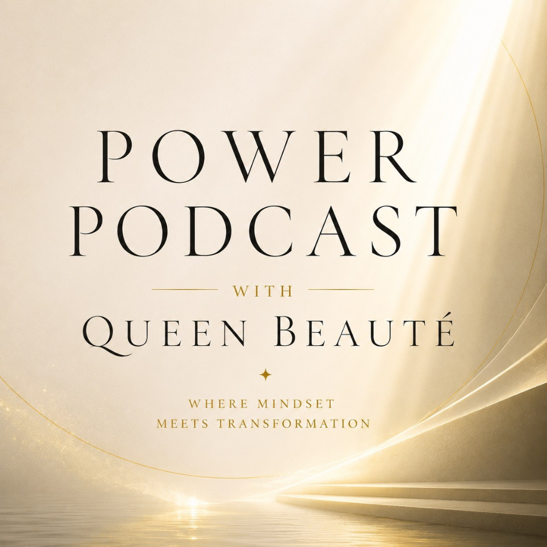 Power Podcast with Queen Beauté cover